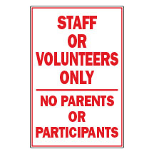 12x18 Staff or Volunteers Only Sign