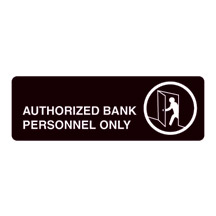 Acrylic Facility Sign, 9w x 3h,  Authorized Bank Personel