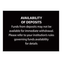 Availability of Deposits Sign - 3.5